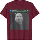There is Motion at Your Front Door Funny John Pork Meme T-Shirt - T-Shirt | Maroon