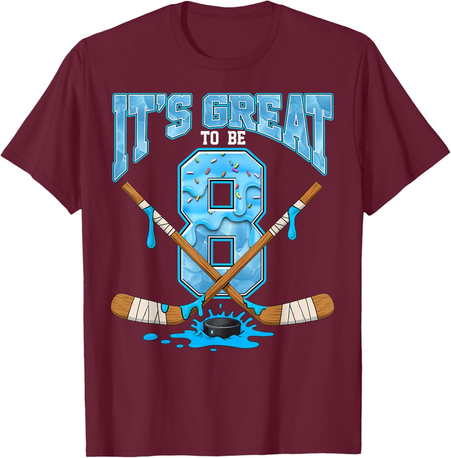 8th Birthday Hockey Lovers It's Great to Be 8 Years Old T-Shirt - T-Shirt | Maroon