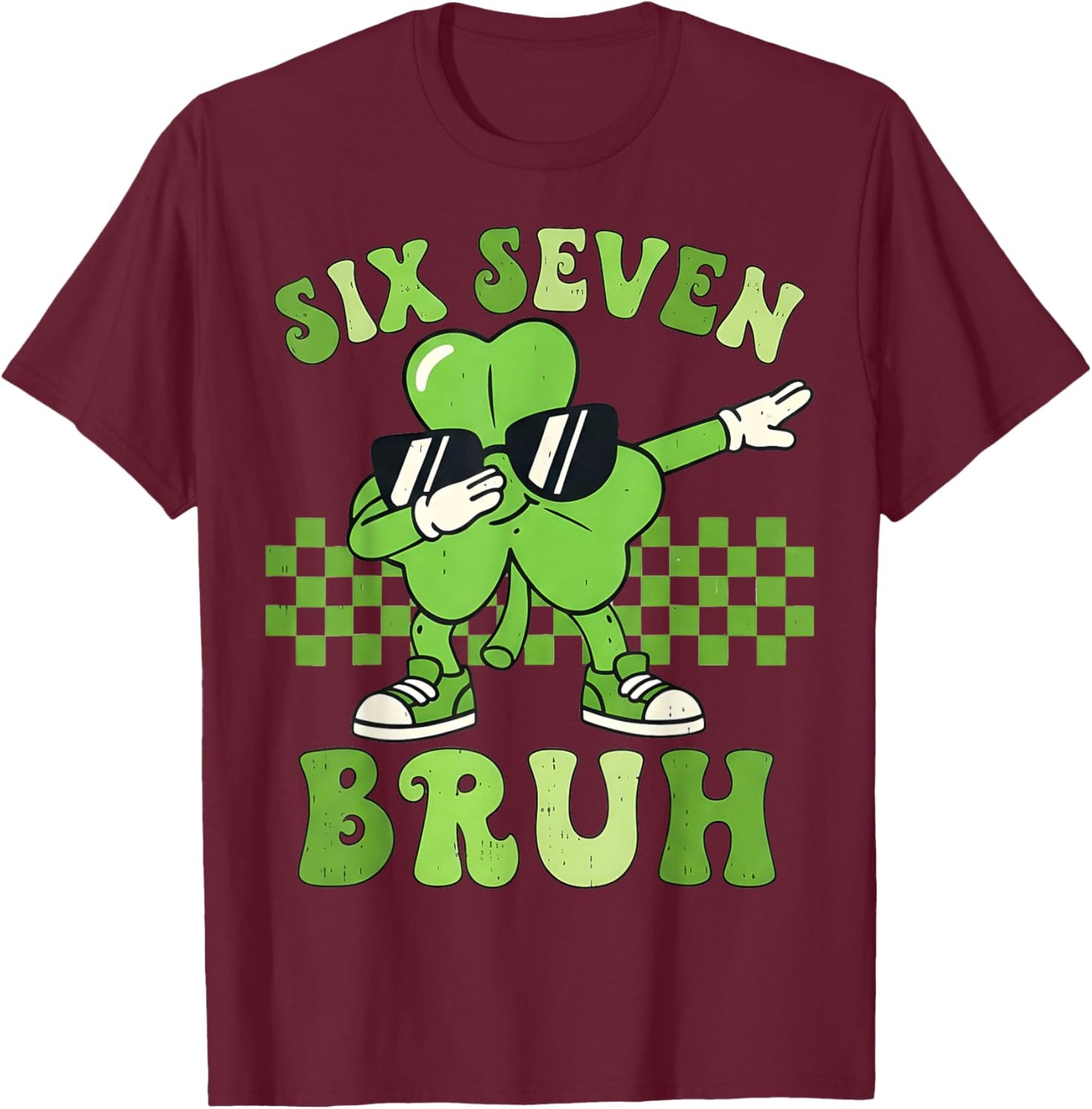 Six Seven Bruh 67 Checkered St Patricks Day Teens Boys Kids T-Shirt - T-Shirt | Maroon