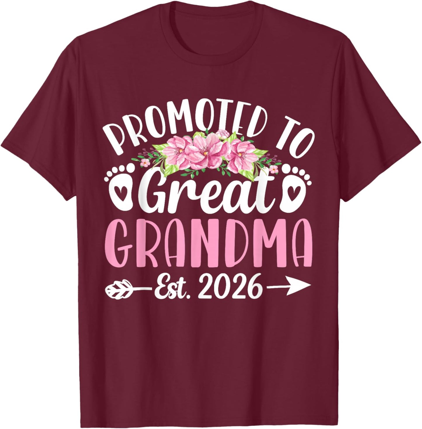 Promoted to Great Grandma Est 2026 First Time New Grandma T-Shirt - T-Shirt | Maroon