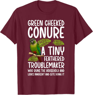 Sun Conure Definition Green Cheeked Conure Owner T-Shirt - T-Shirt | Maroon