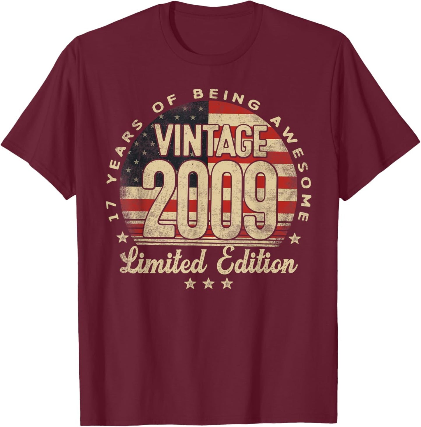 Vintage 2009 Limited Edition USA Flag 17-Year-Old Age 17 T-Shirt - T-Shirt | Maroon