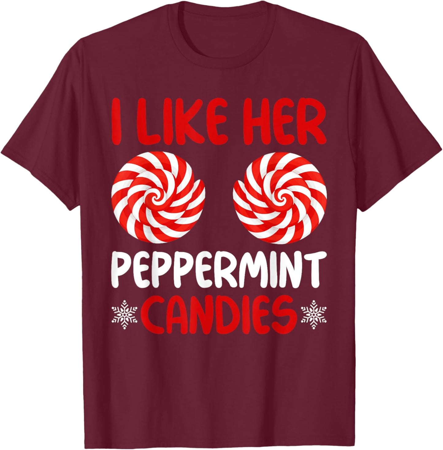 I Like Her Peppermint Candies Matching Christmas Couples T-Shirt - T-Shirt | Maroon