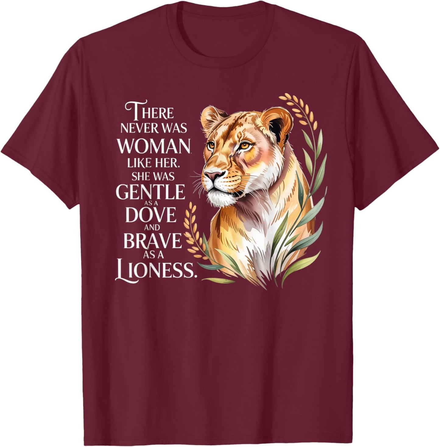 Brave As Lioness Lion Animal Lioness Women Lioness T-Shirt - T-Shirt | Maroon