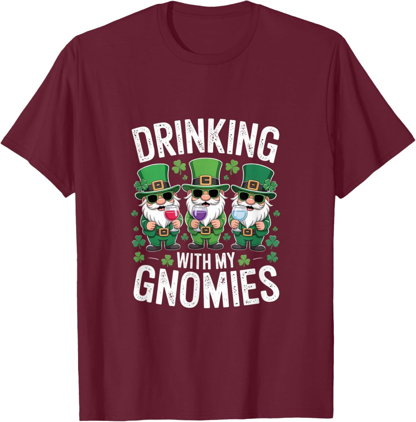 Drinking with My Gnomies St Patricks Day Gnome T-Shirt - T-Shirt | Maroon