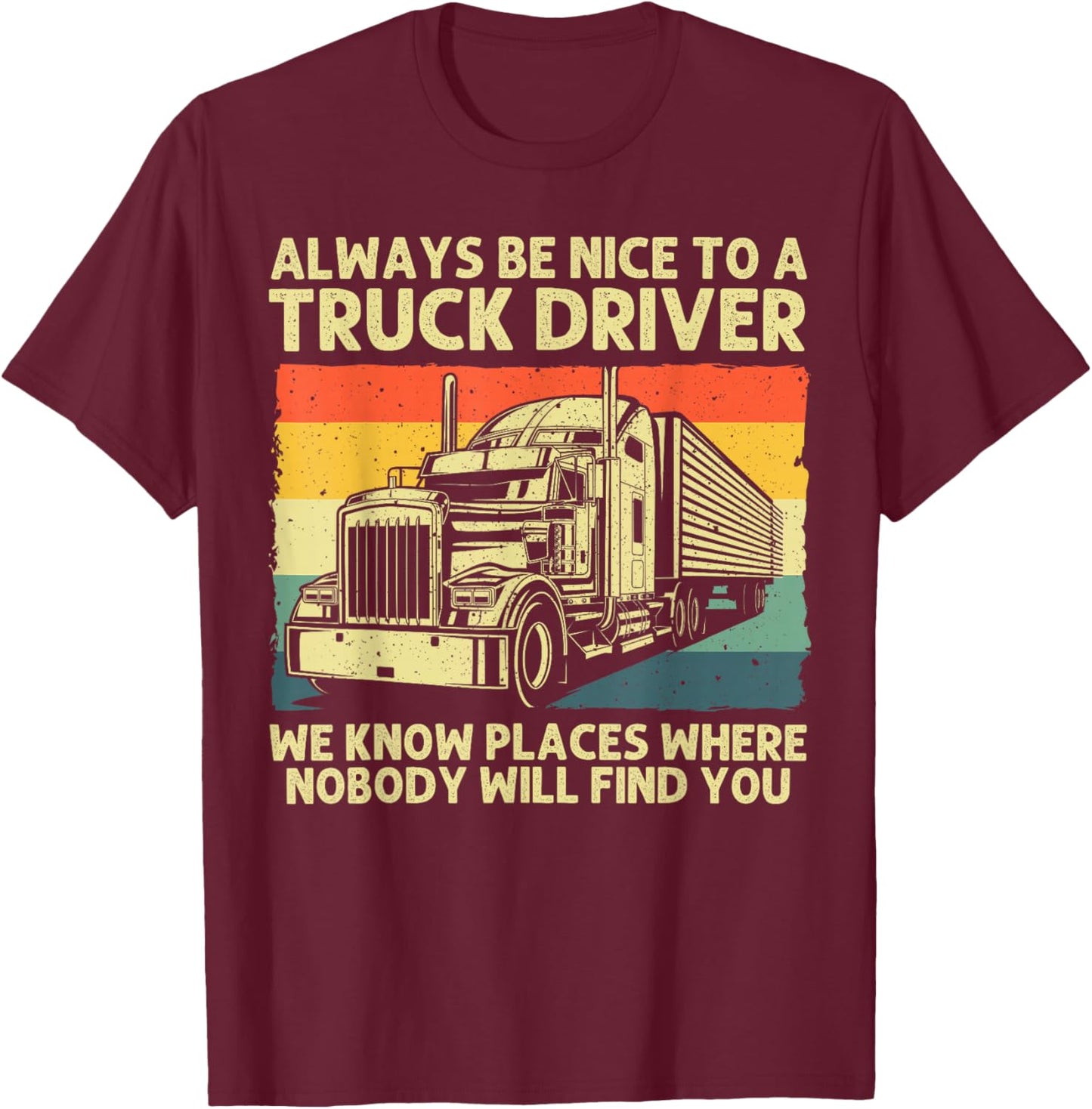 Best Truck Driver Art Dad Women Trucking CDL Trucker T-Shirt - T-Shirt | Maroon