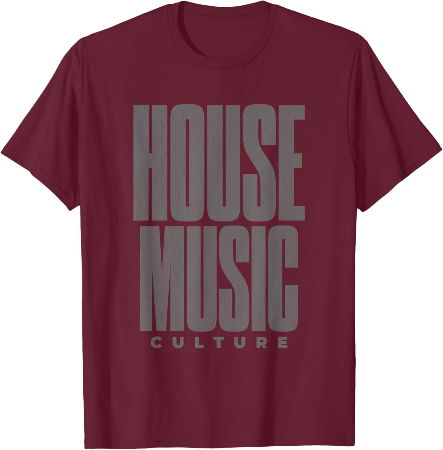 House Music Culture - EDM DJ Distressed T-Shirt - T-Shirt | Maroon