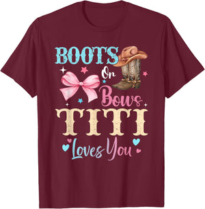 Boots or Bows Titi Loves You Gender Reveal Family T-Shirt - T-Shirt | Maroon