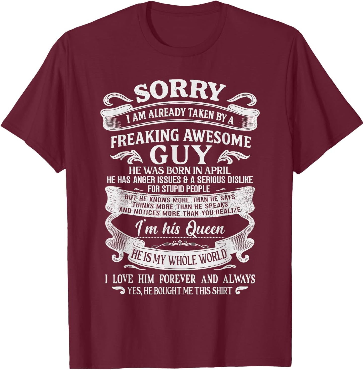 I Am Already Taken by Freaking Awesome Guy Born in April T-Shirt - T-Shirt | Maroon