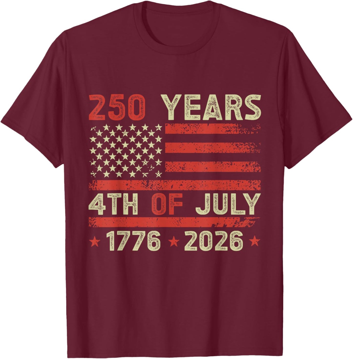 250th Anniversary 4th of July 2026 USA 250th Anniversary T-Shirt - T-Shirt | Maroon
