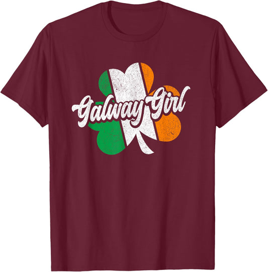 Galway Girl Irish Flag Ireland Funny St Patrick's Day T-Shirt - T-Shirt | Maroon