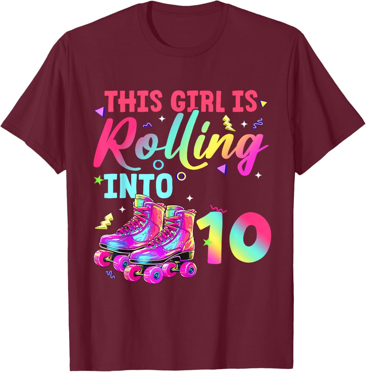 This Girl is Rolling Into 10 Colorful Roller Birthday Design T-Shirt - T-Shirt | Maroon