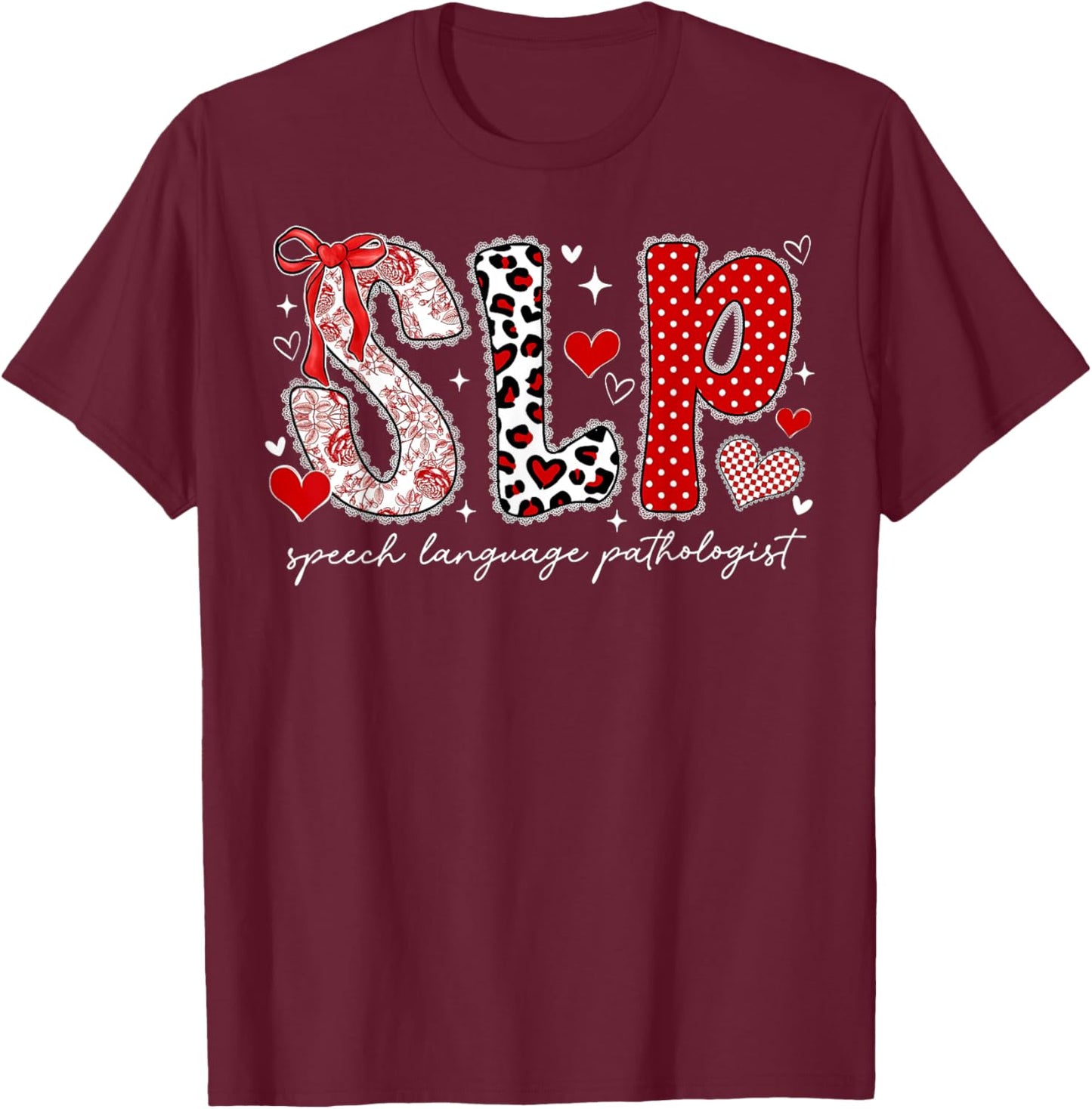 Speech Language Pathologist Valentines Day SLP Therapy T-Shirt - T-Shirt | Maroon