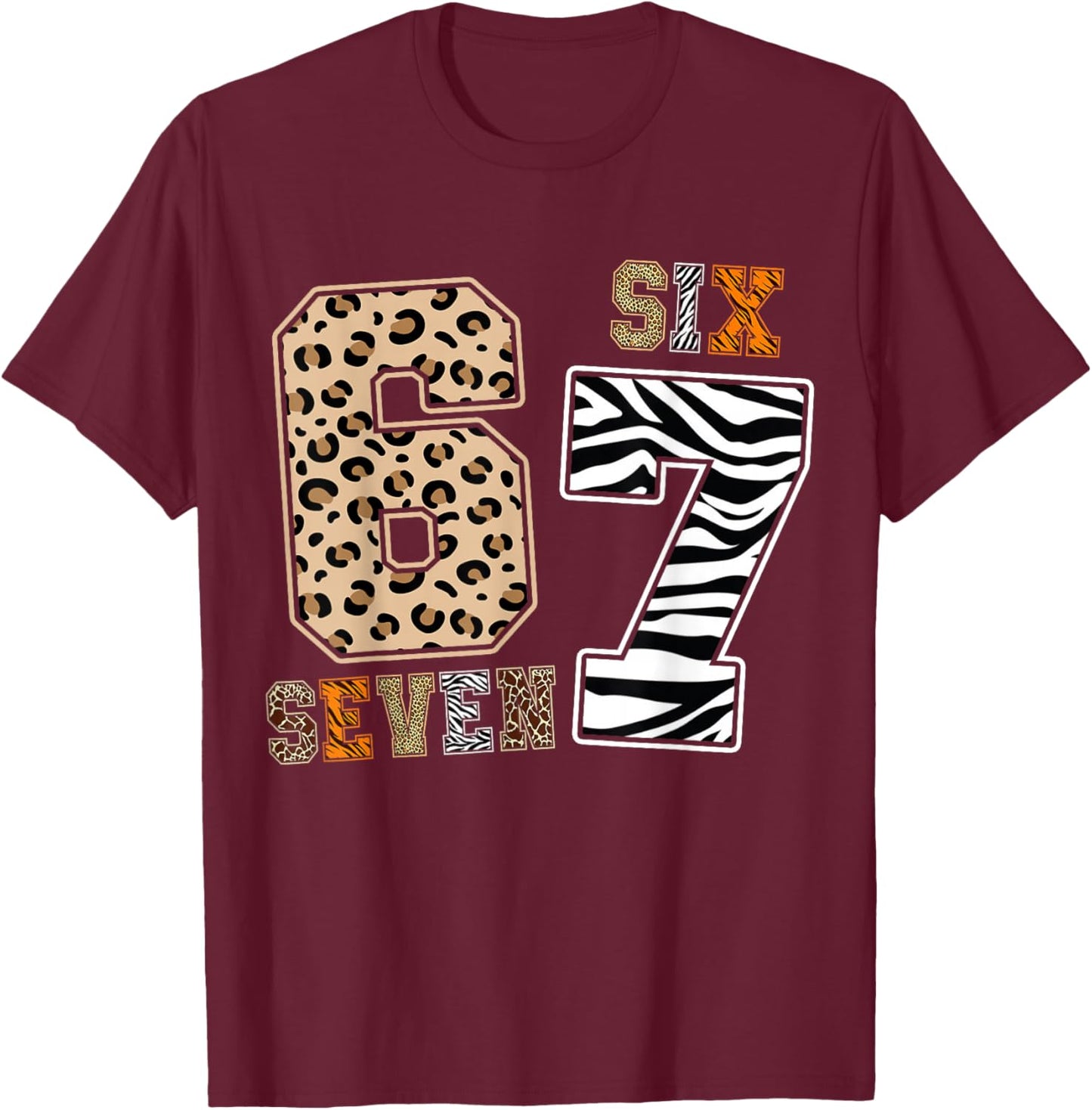 Six Seven Animal Print Kids Clothes Zoo 67 Meme Boys Girls T-Shirt - T-Shirt | Maroon