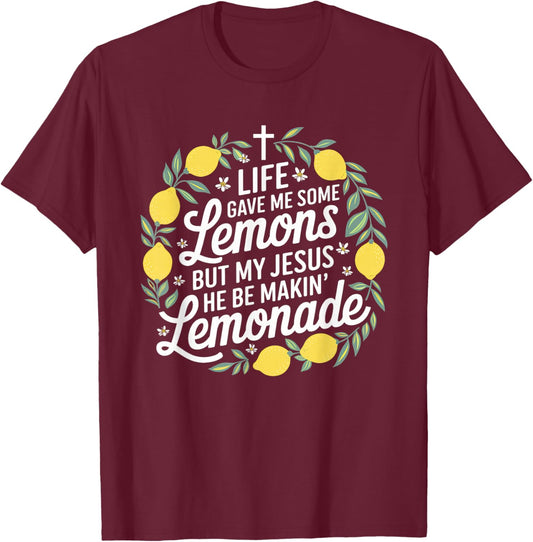 Life Gave Me Some Lemons Jesus Christian Cross Bible T-Shirt - T-Shirt | Maroon