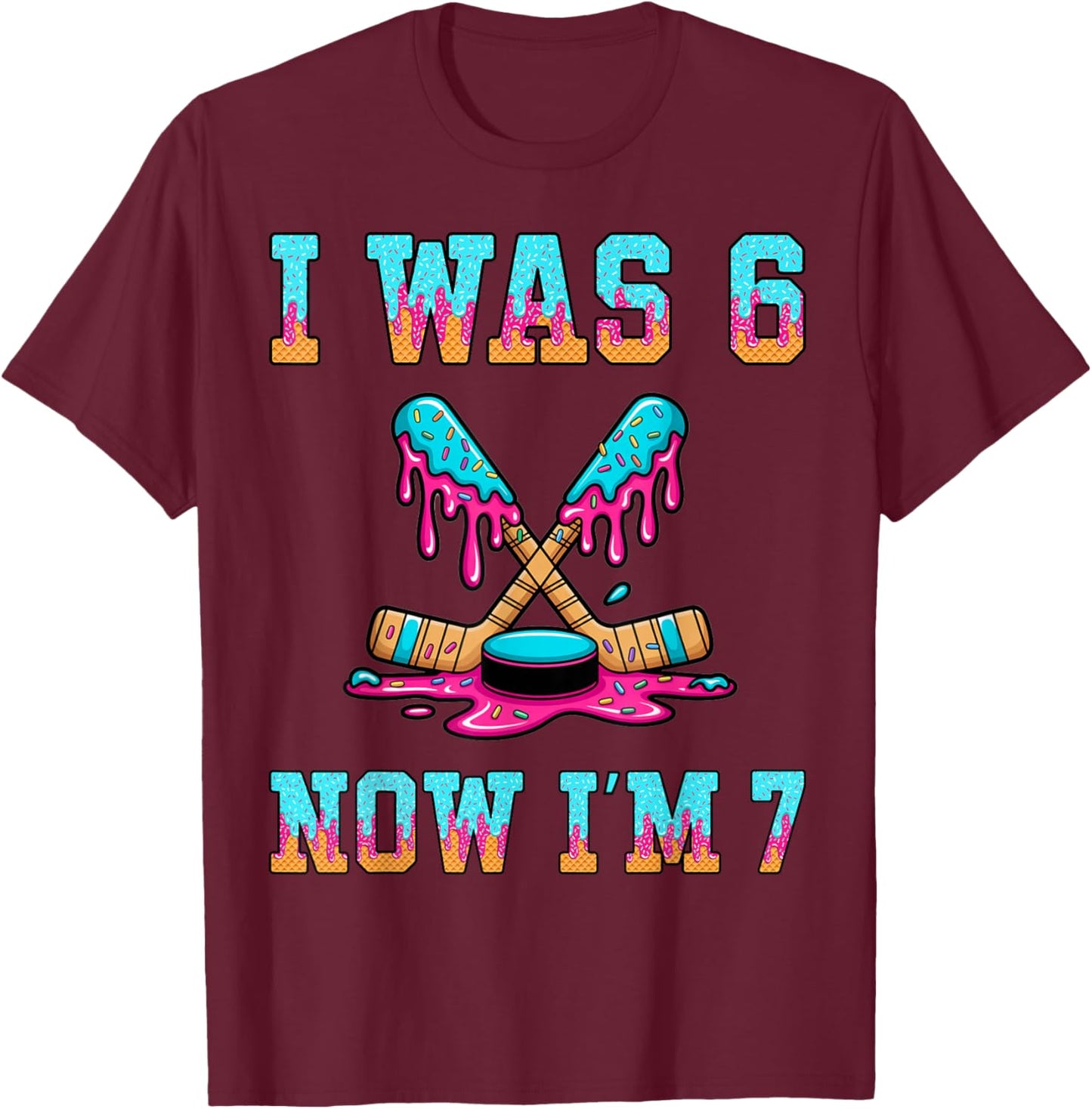 I was 6 Now I'm 7 Hockey Boys 7th Birthday Theme Kids Girls T-Shirt - T-Shirt | Maroon