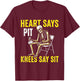 Heart Says Pit Knees Say Sit Concert Humor T-Shirt - T-Shirt | Maroon