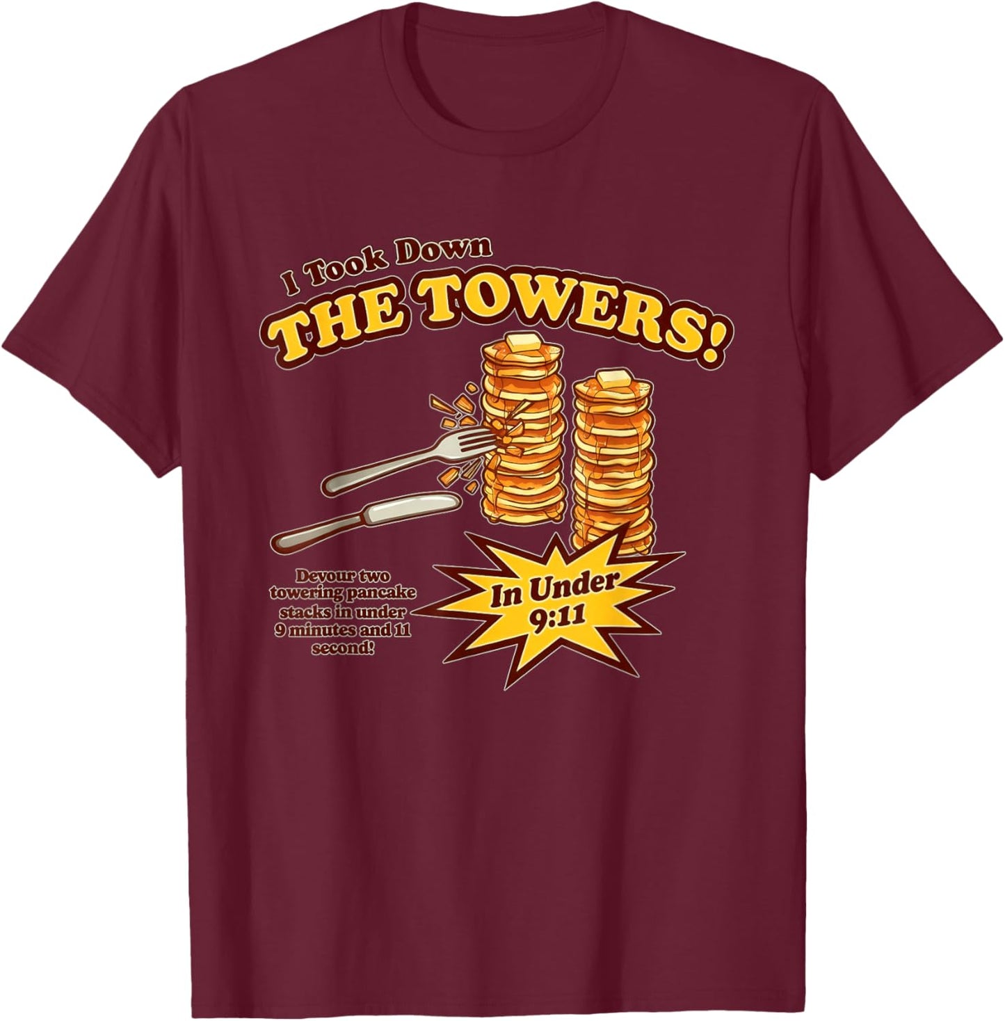 Vintage I Took Down The Towers Pancake Funny Women T-Shirt - T-Shirt | Maroon