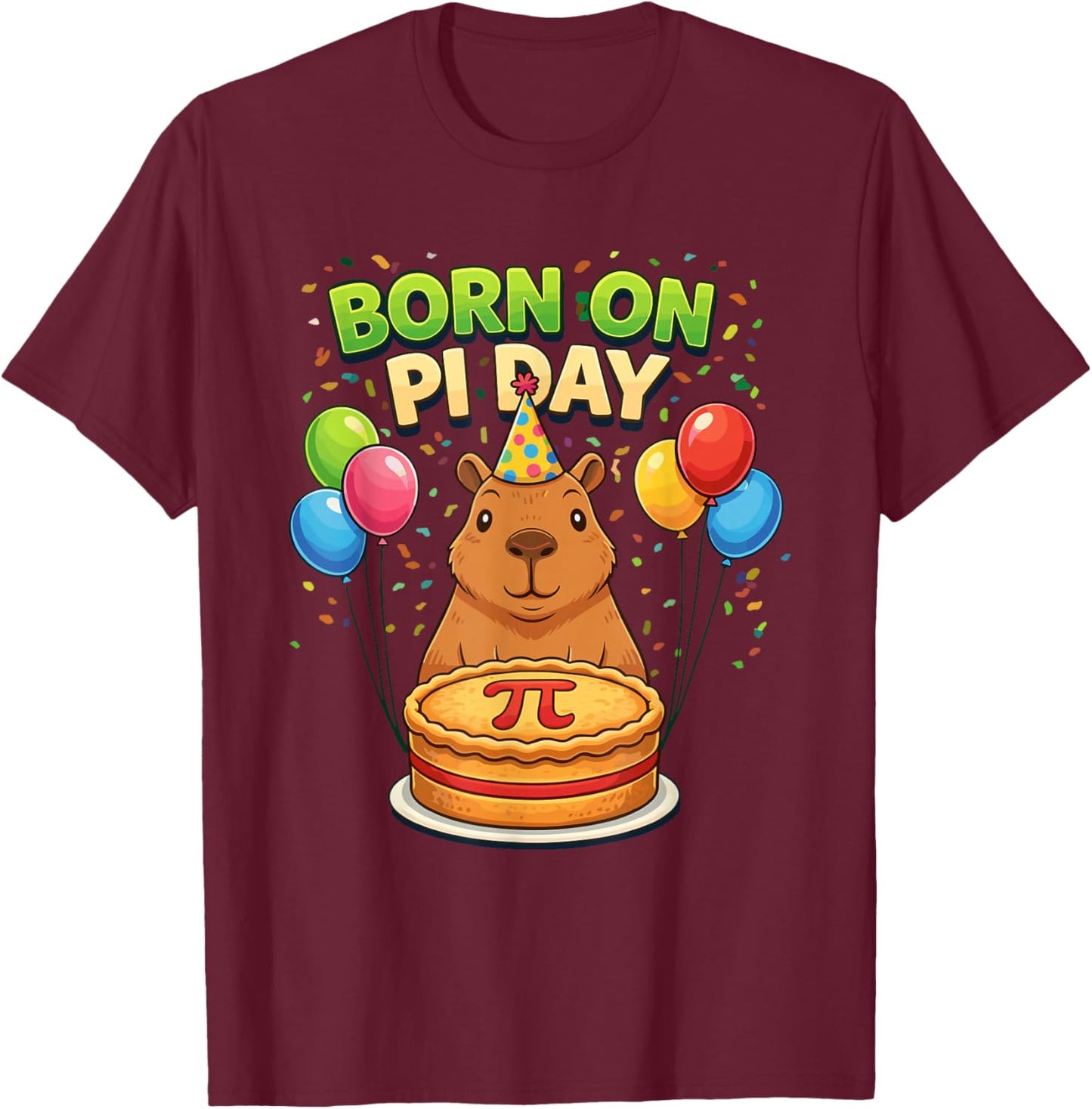 Born on Pi Day 3.14 Birthday Capybara T-Shirt - T-Shirt | Maroon