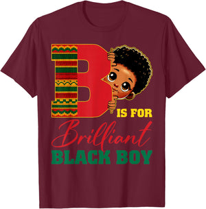 B is for Brilliant Black Boy Black History Month Boys Kids T-Shirt - T-Shirt | Maroon