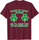 Touch My Lucky Charms and I'll Choke Your Little Leprechaun T-Shirt - T-Shirt | Maroon