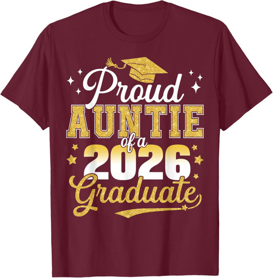 Proud Auntie of a Class of 2026 Graduate Senior Graduation T-Shirt - T-Shirt | Maroon
