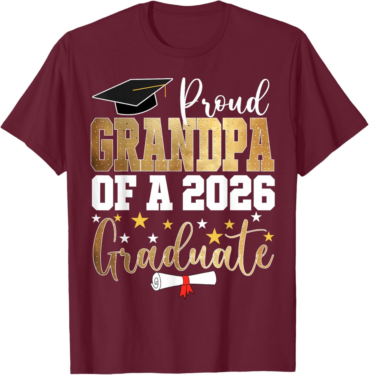 Proud Grandpa of A 2026 Graduate Grandpa Graduation 2026 T-Shirt - T-Shirt | Maroon