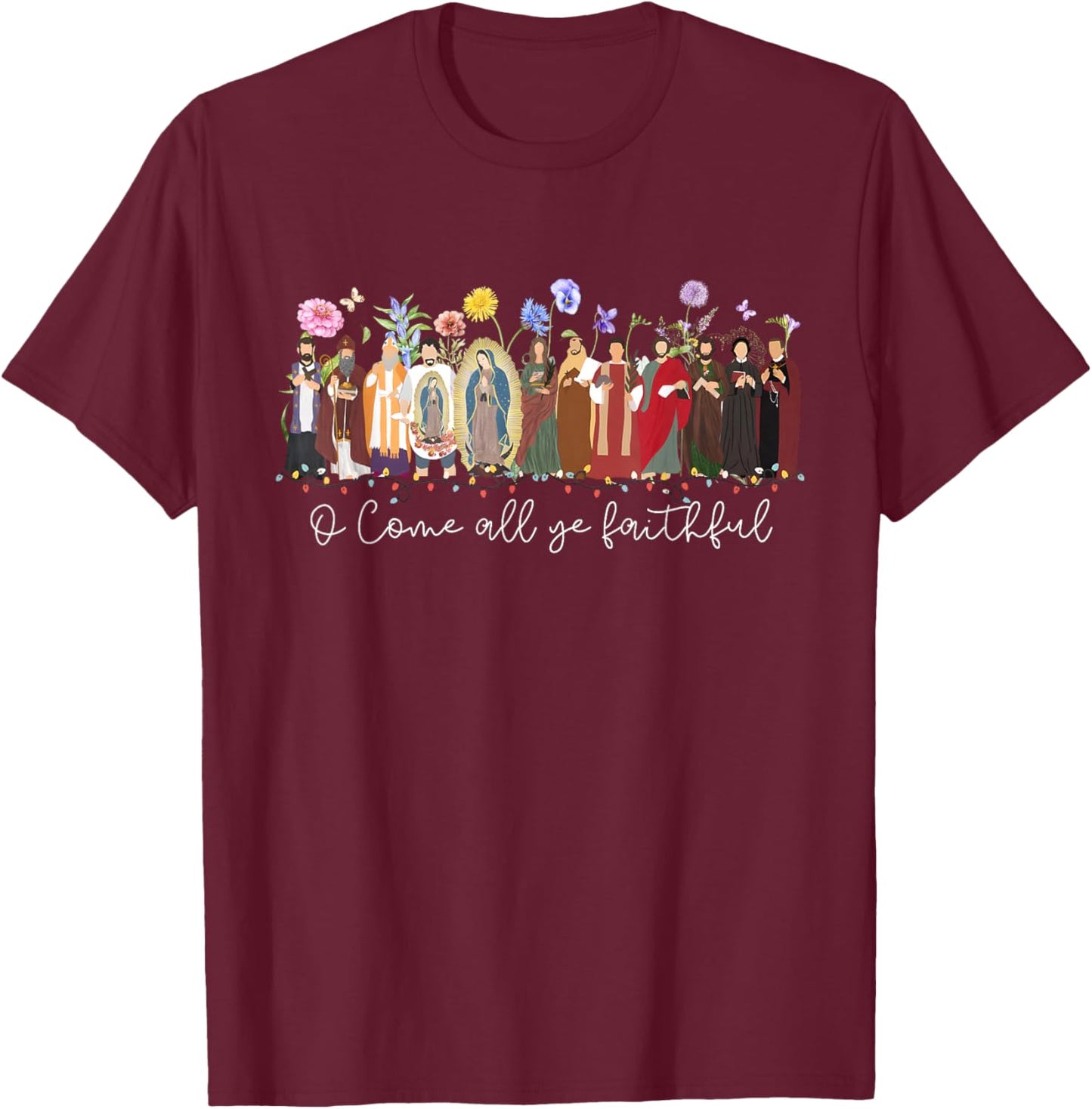 Christmas Catholic Saints Religious Faith Women Men Kids T-Shirt - T-Shirt | Maroon