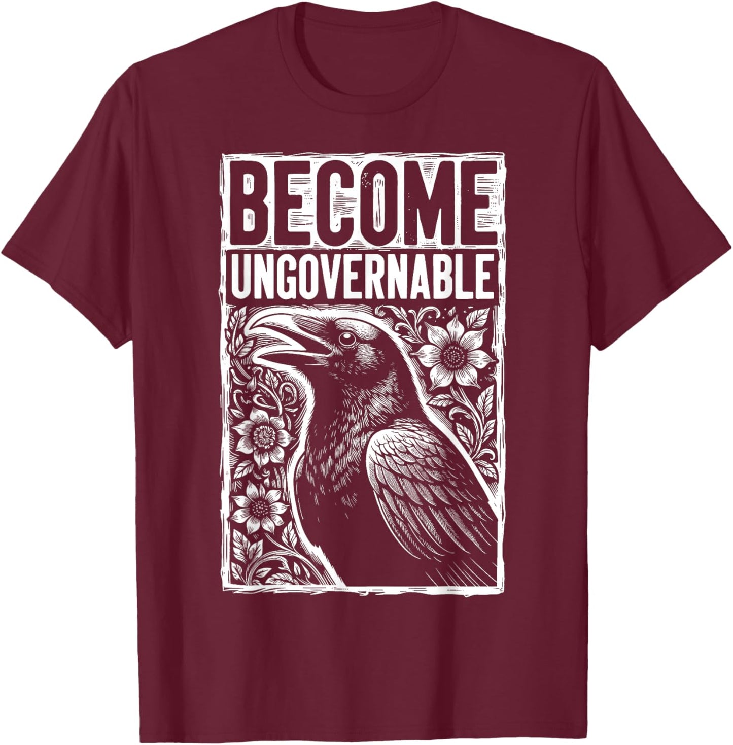 Become Ungovernable Crow - Feral Gothic Raven Vintage T-Shirt - T-Shirt | Maroon