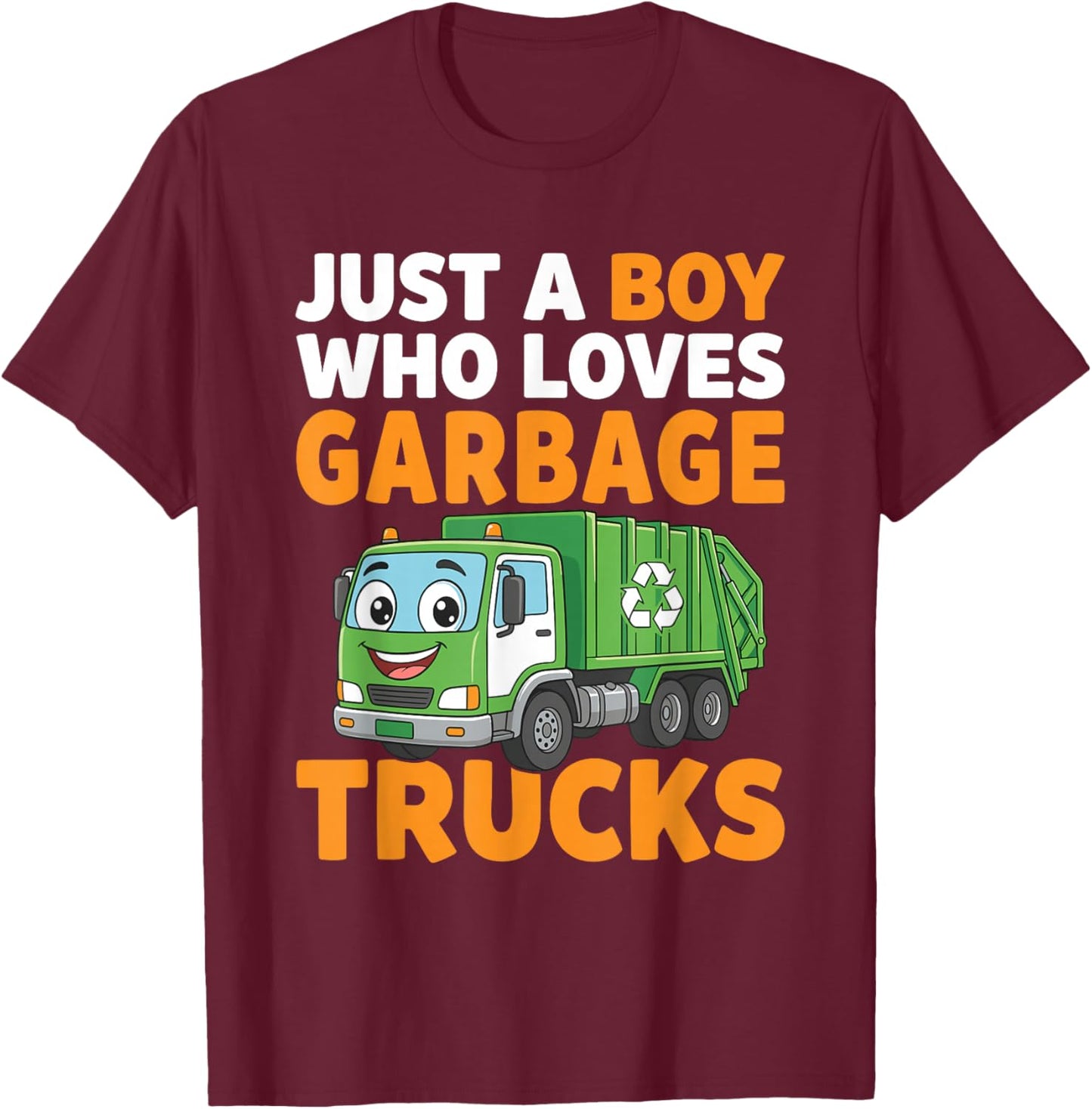 Just A Boy Who Loves Garbage Trucks Trash Truck T-Shirt - T-Shirt | Maroon