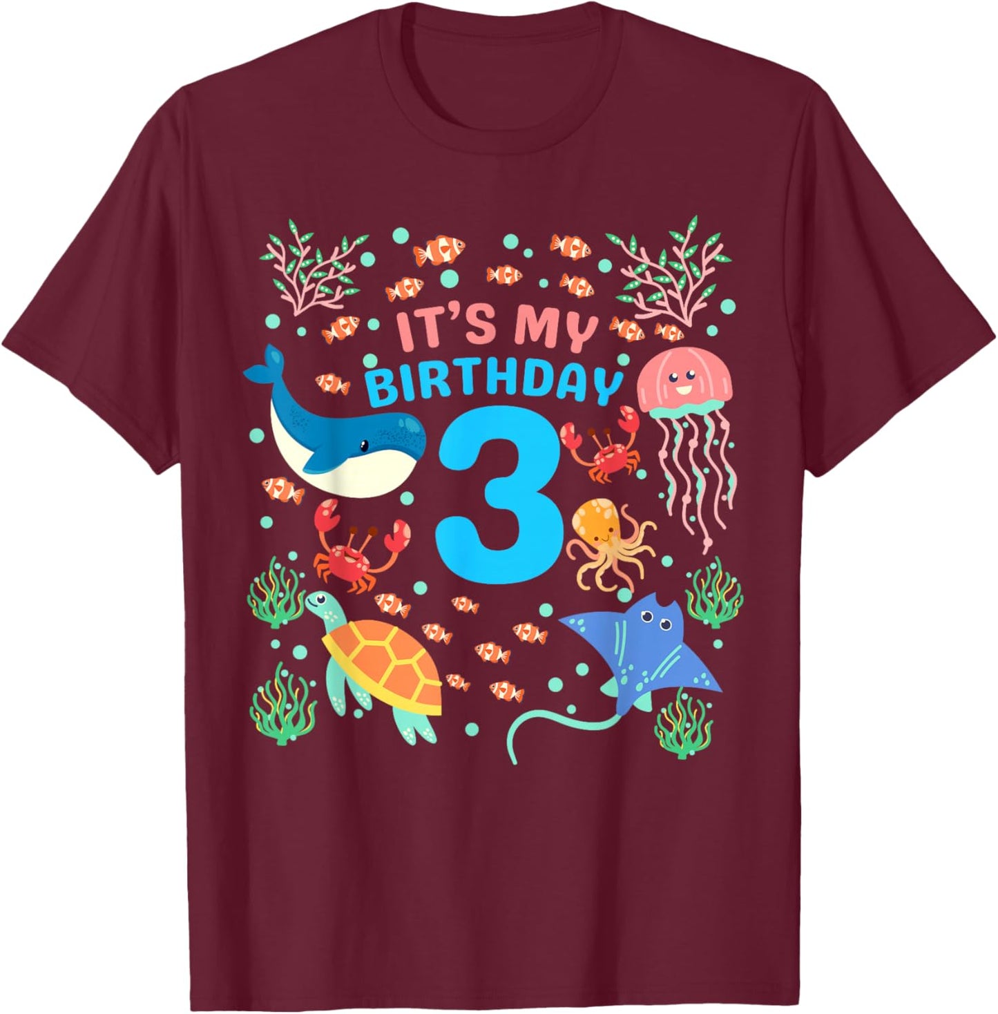 3rd It's My Birthday Ocean 3 Year Old Sea Fish Aquarium T-Shirt - T-Shirt | Maroon