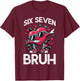 Dab Heart Six Seven Bruh 67 Valentine Meme 6 7 Kid Boy Youth T-Shirt - T-Shirt | Maroon