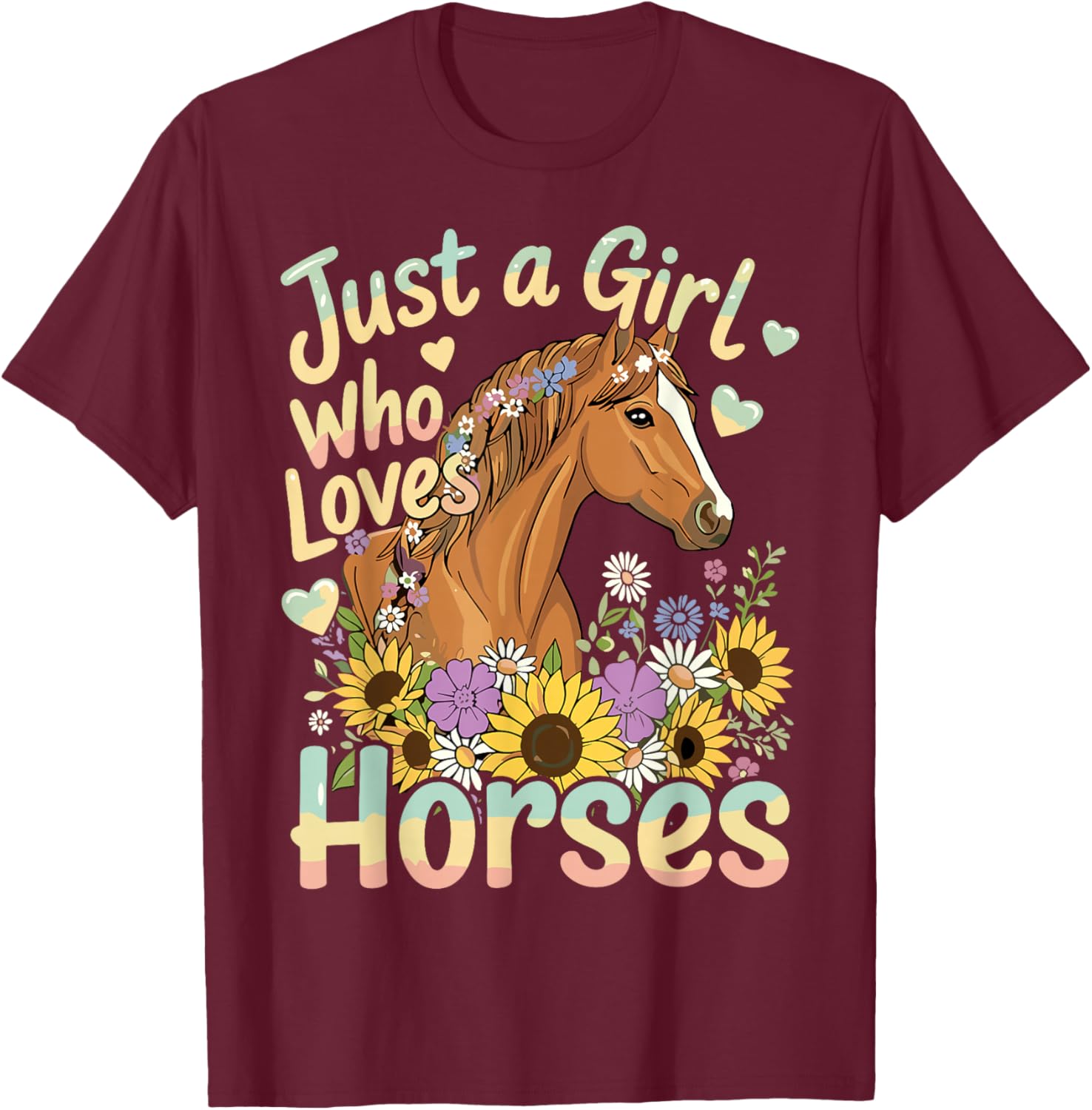 Just A Girl Who Loves Horses T-Shirt - T-Shirt | Maroon