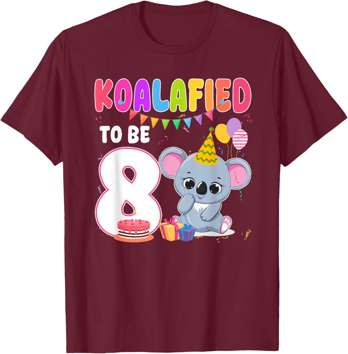 8th Birthday Koala Themed Koalafied to Be 8 Year Old T-Shirt - T-Shirt | Maroon