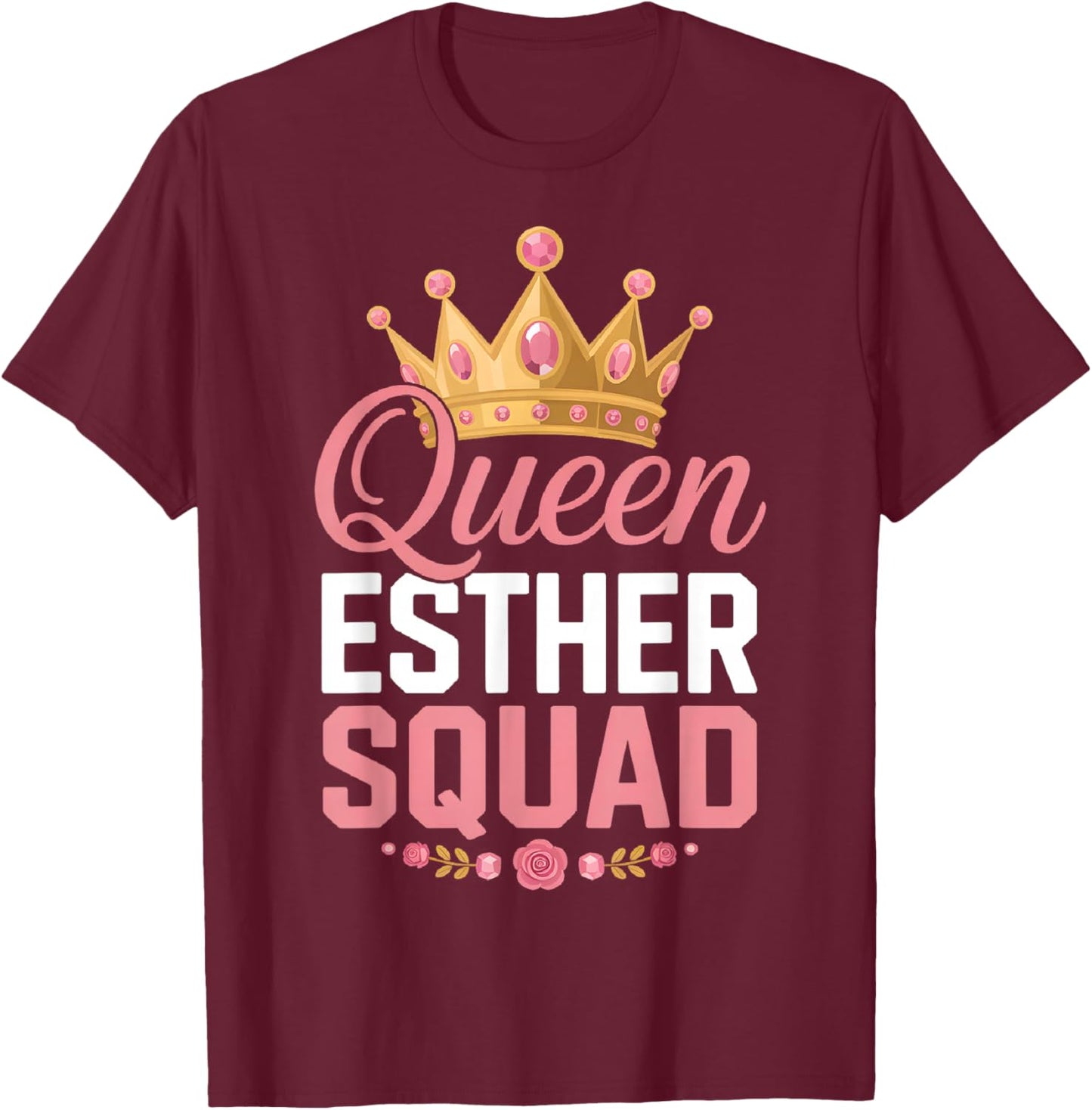 Queen Esther Squad Purim Costume Royal Crown Jewish Holiday T-Shirt - T-Shirt | Maroon