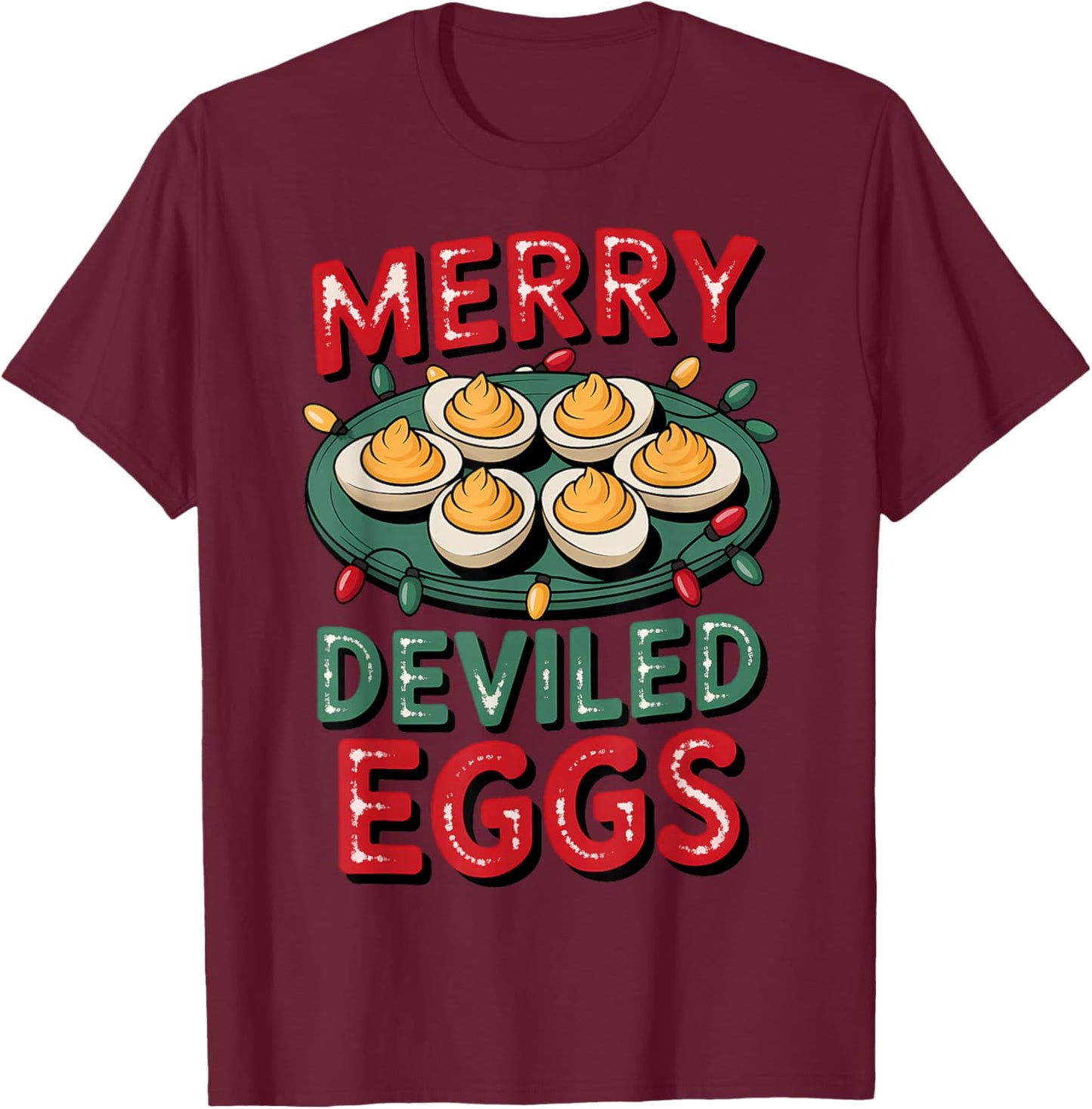 Merry Deviled Eggs Christmas Delight T-Shirt - T-Shirt | Maroon