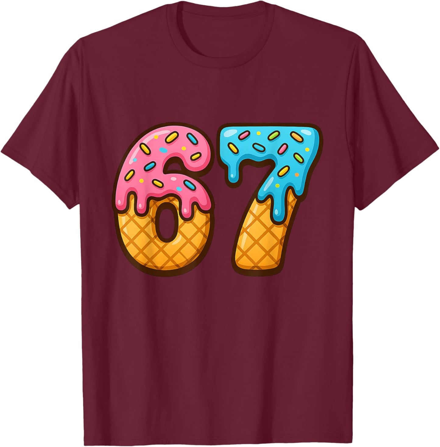 67 Ice Cream Drip Meme Funny Six Seven Gen Alpha Slang T-Shirt - T-Shirt | Maroon