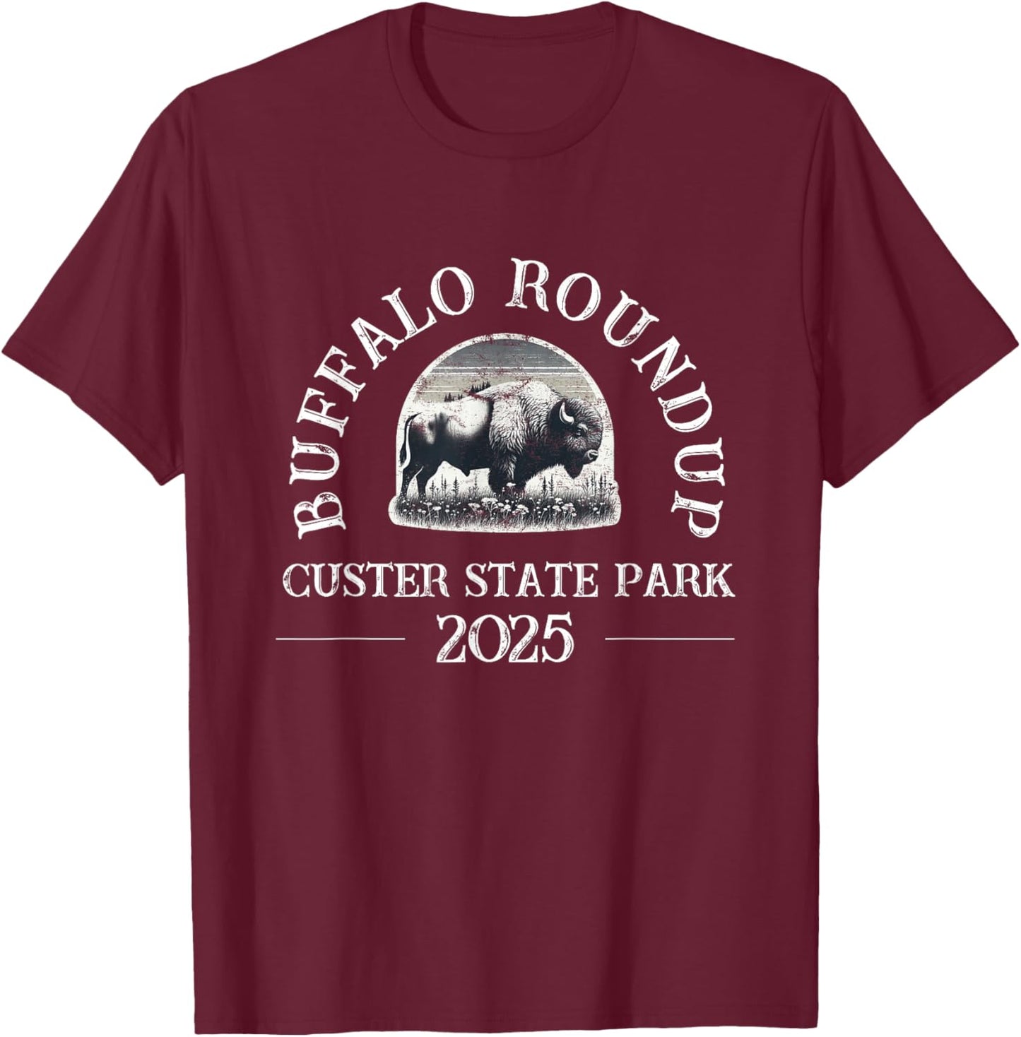 2025 Custer State Park Buffalo Roundup - Distressed T-Shirt - T-Shirt | Maroon