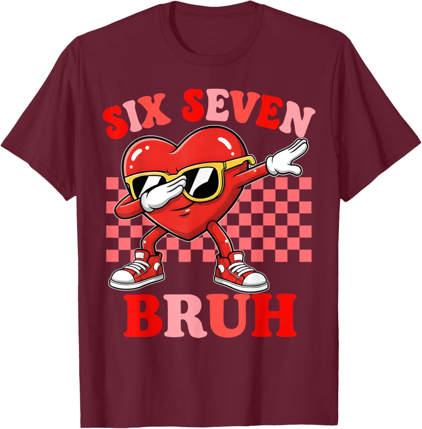 Six Seven 67 Meme Cool Valentine’s for Teens Boys Girls Kids T-Shirt - T-Shirt | Maroon
