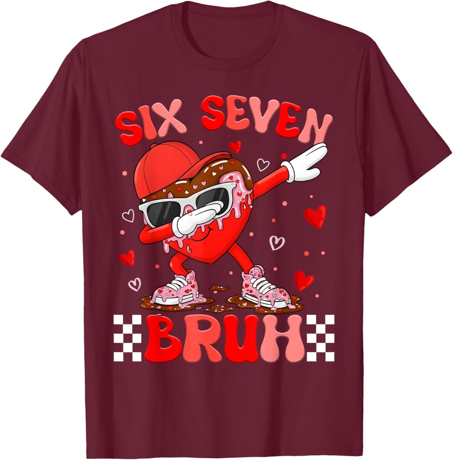 Bruh 67 Valentines Six Seven Meme Drip Heart 6 7 Boys Kids T-Shirt - T-Shirt | Maroon