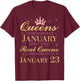 Real Queens are Born On January 23, 23rd January Birthday T-Shirt - T-Shirt | Maroon