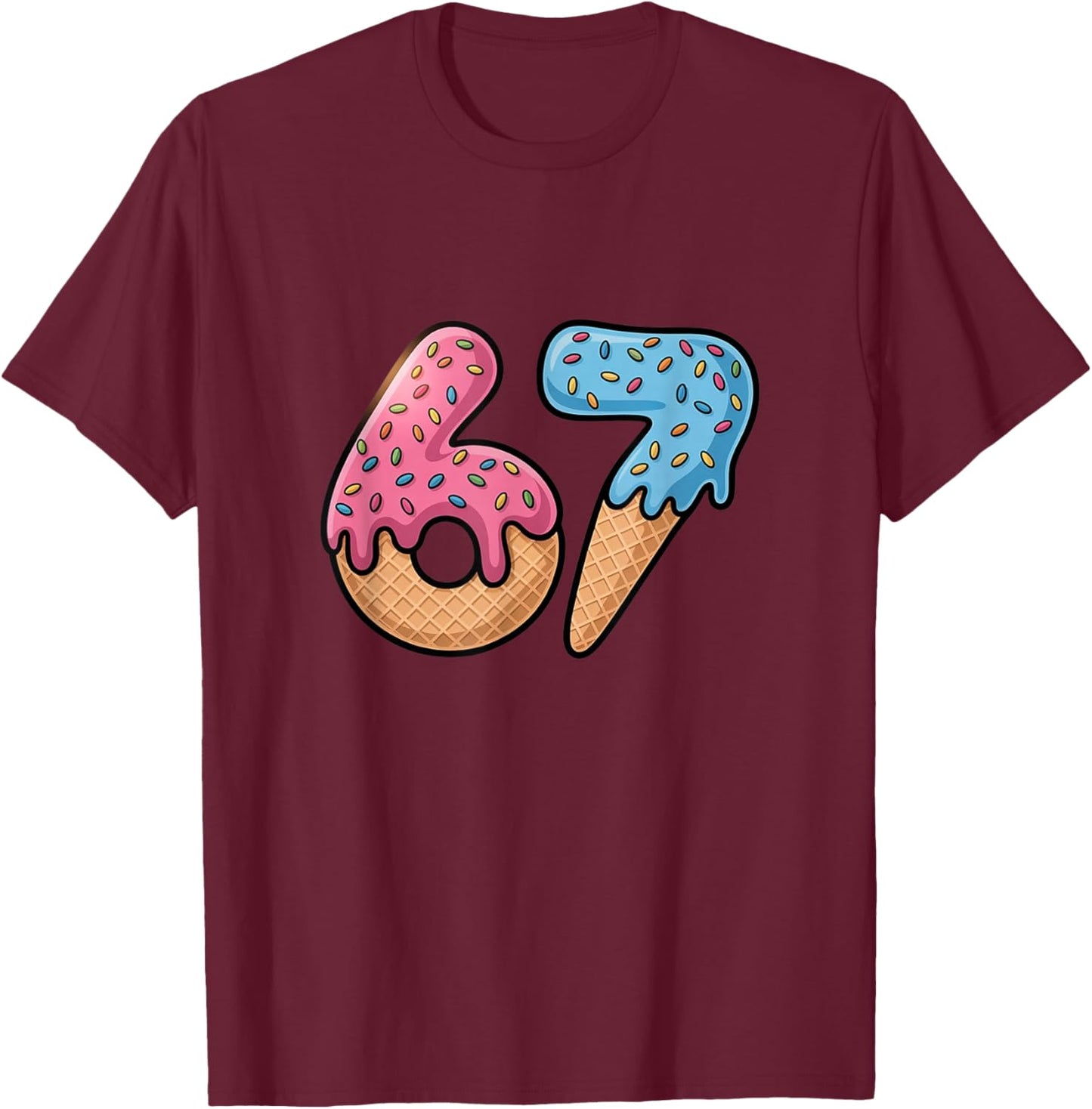 Six Seven Ice Cream Drip Cool Meme 67 Funny Number T-Shirt - T-Shirt | Maroon