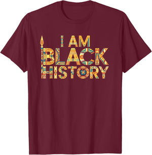 I Am Black History Africa Saying Black History Month T-Shirt - T-Shirt | Maroon