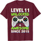 Level 11 Unlocked Awesome Since 2015 11th Birthday Gaming T-Shirt - T-Shirt | Maroon