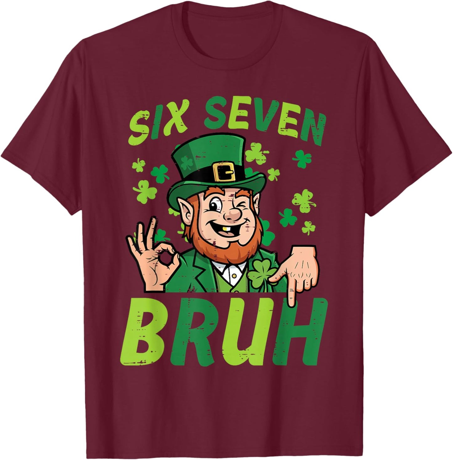 Six Seven Bruh St Patricks Day 6 7 Meme 67 Boy Kids Youth T-Shirt - T-Shirt | Maroon
