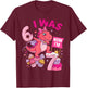 I was 6 Now I'm 7 T-Rex Girl 6 7 Birthday T-Shirt - T-Shirt | Maroon