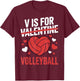 V is for Volleyball Funny Sport Lovers Valentine Alternative T-Shirt - T-Shirt | Maroon