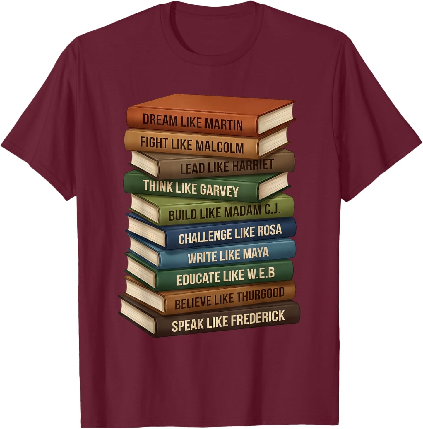 Black History Month Black Leaders African American Teachers T-Shirt - T-Shirt | Maroon