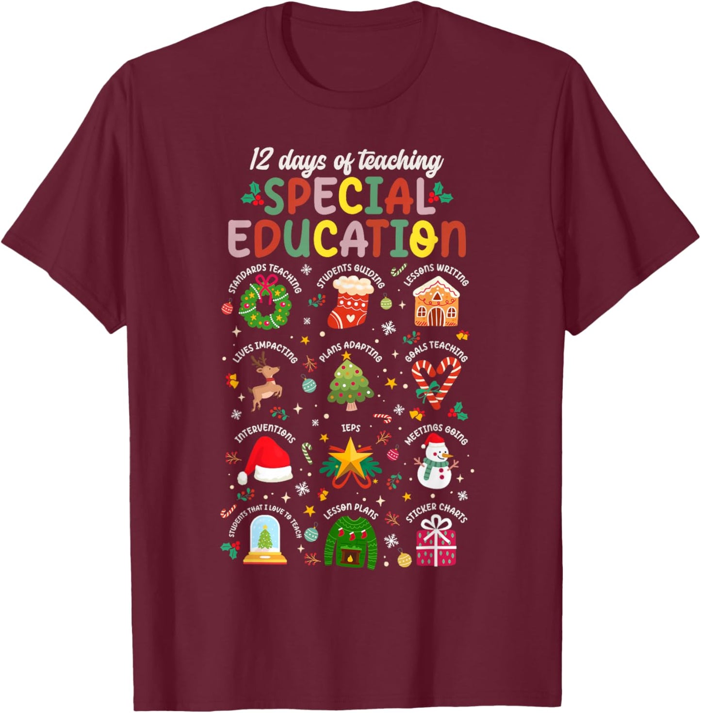 12 Days of Teaching Special Education SPED Teacher Christmas T-Shirt - T-Shirt | Maroon
