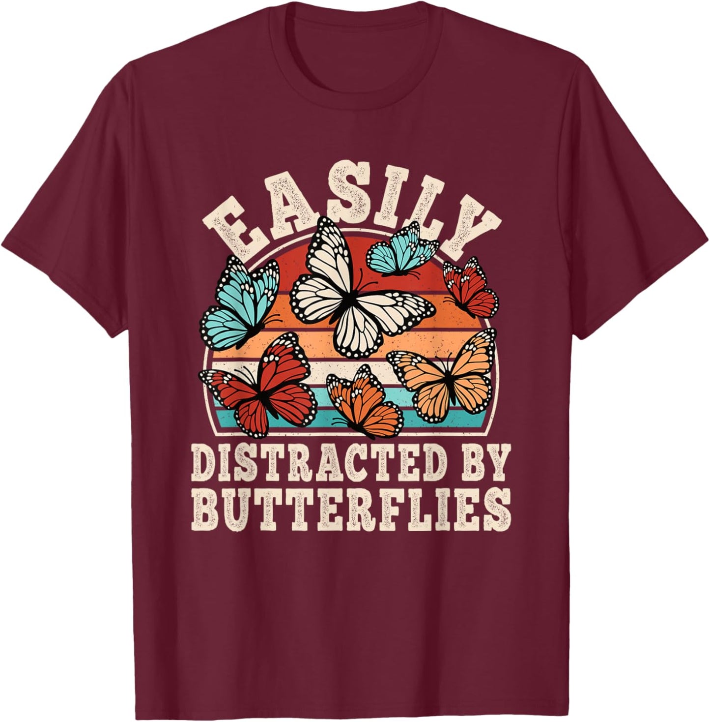 Easily Distracted by Butterflies Retro Butterfly Men Women T-Shirt - T-Shirt | Maroon
